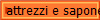 attrezzi e sapone